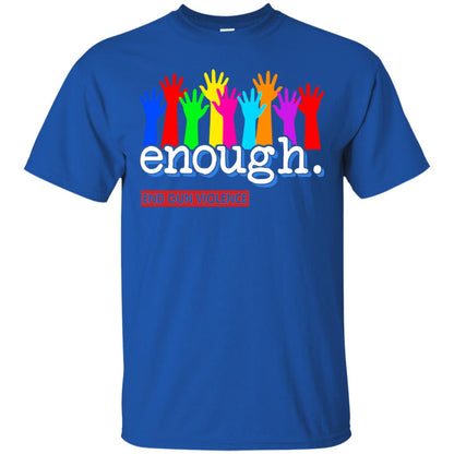 End Gun Violence Enough Gun Control T-shirt Royal