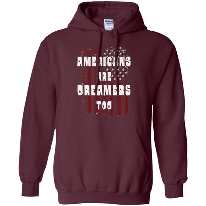 Anti Trump T-shirt Americans Are Dreamers Too Patriotic Pride Maroon