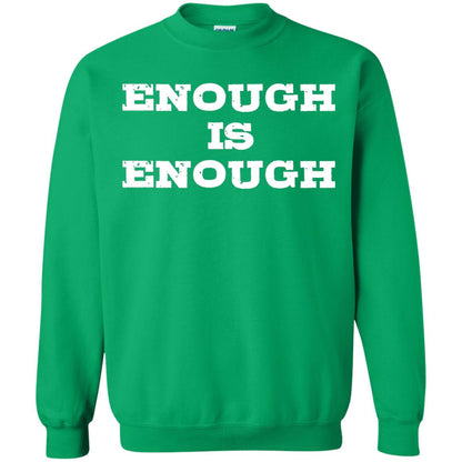 Enough Is Enough Gun Control T-shirt Irish Green