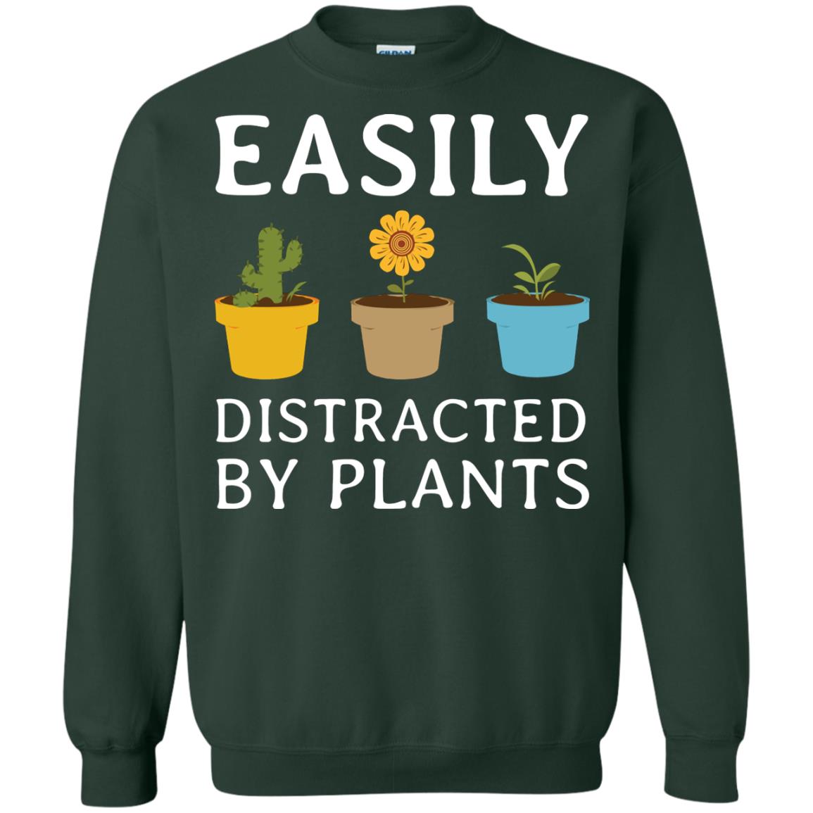 Easily Distracted By Plants Gardener Shirt Forest Green