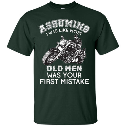 Assuming I Was Like Most Old Men Motorcycle Lover T-shirt Forest