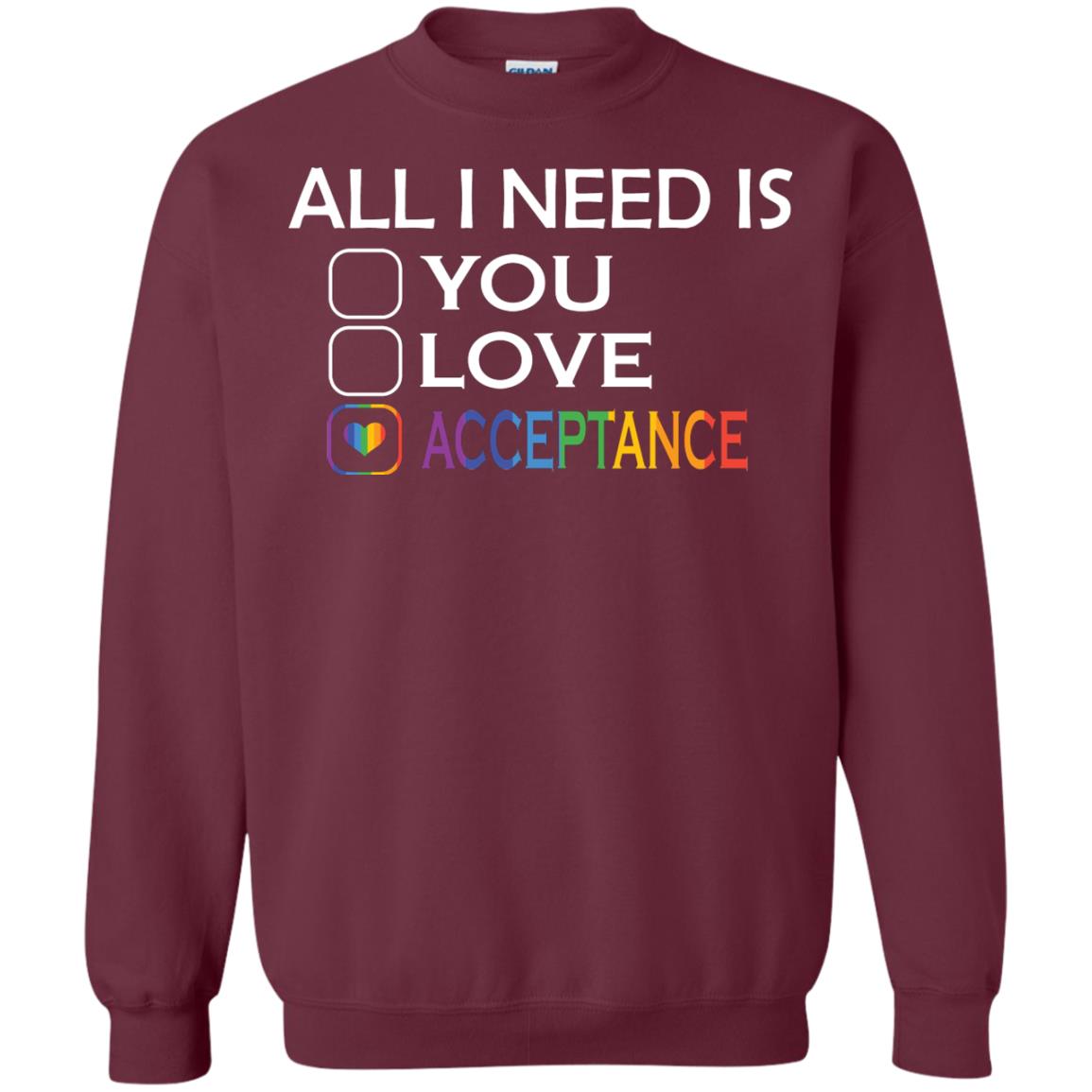 All I Need Is Acceptance Lgbt Shirt Maroon