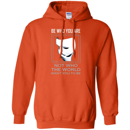 Be Who You Are Not The World Want You To Be Shirt Orange