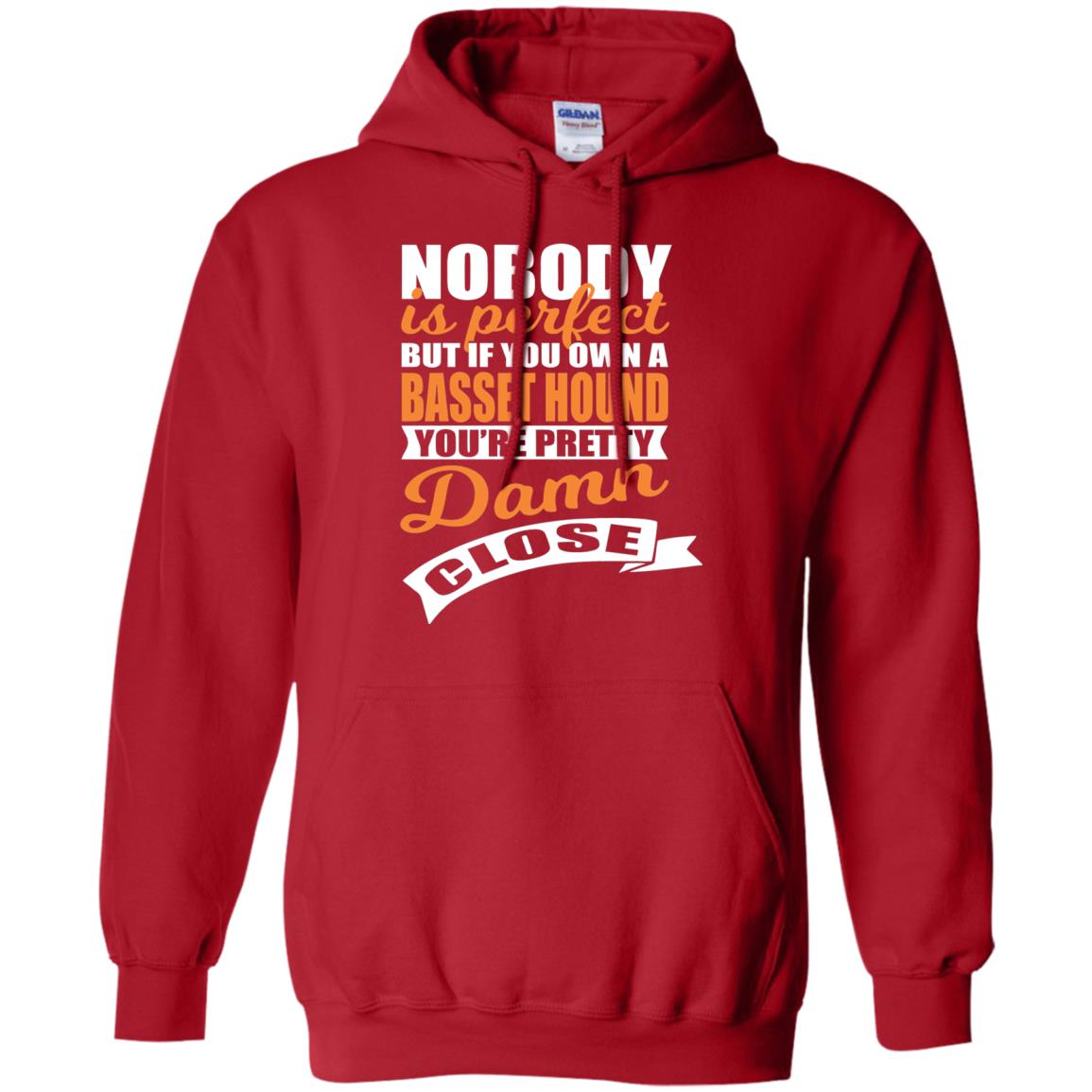 Basset Hound Owner T-shirt Nobody Is Perfect But If You Own A Basset Hound Red