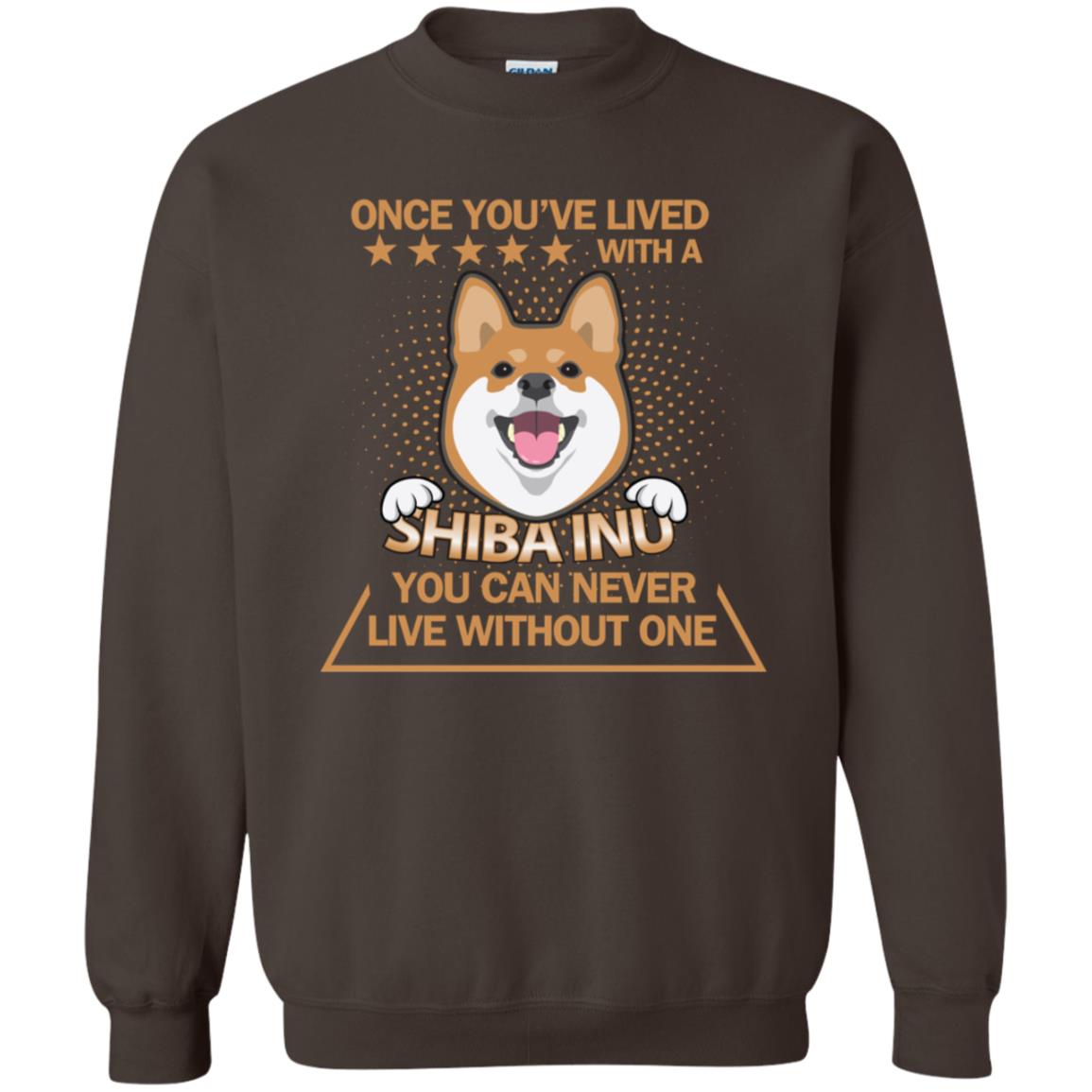 Once You've Lived With A Shiba Inu You Can Never Live Without One Shirt Dark Chocolate