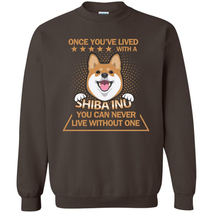 Once You've Lived With A Shiba Inu You Can Never Live Without One Shirt Dark Chocolate