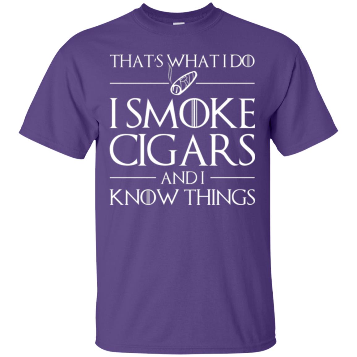 Cigars Lover T-shirt That _s What I Do I Smoke Cigars And I Know Things Purple