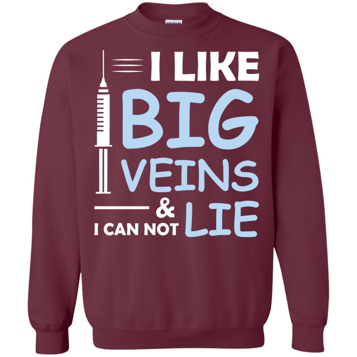 I Like Big Veins And I Can Not Lie Phlebotomist T-shirt Maroon