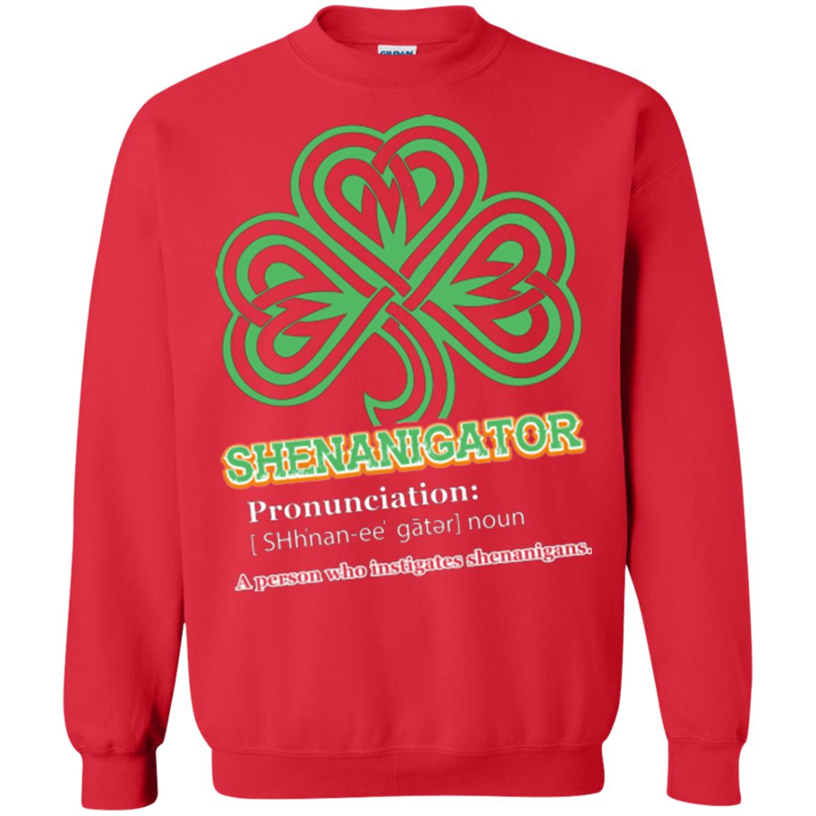 Saint Patrick's Day T-shirt Shenanigator A Person Who Instigates Shenanigans Red