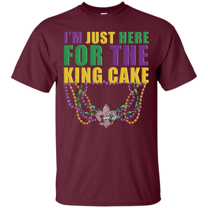 Mardi Gras Beads T-shirt I_m Just Here For The King Cake Maroon