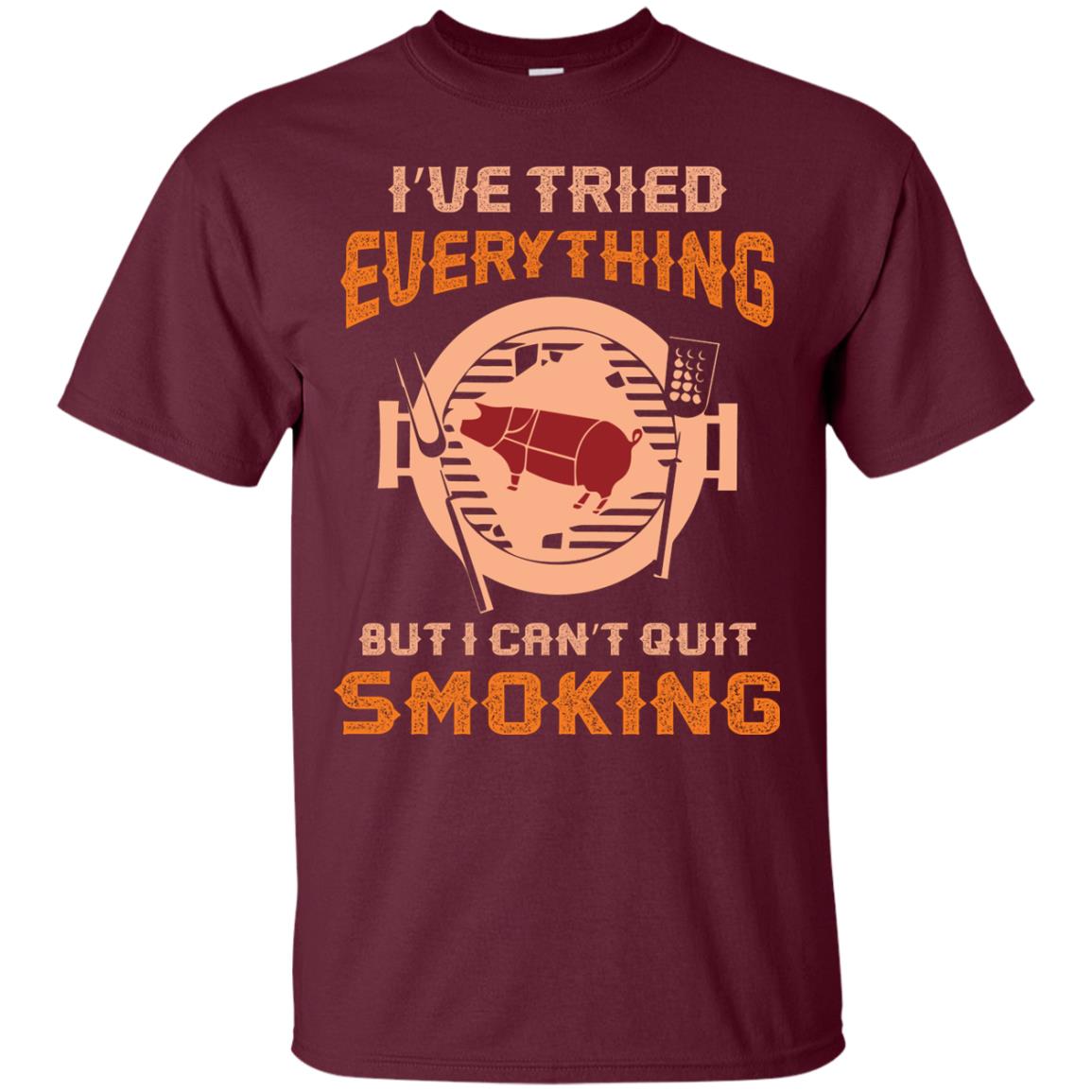 I Can’t Quit Smoking Barbecue Party T-shirt Maroon