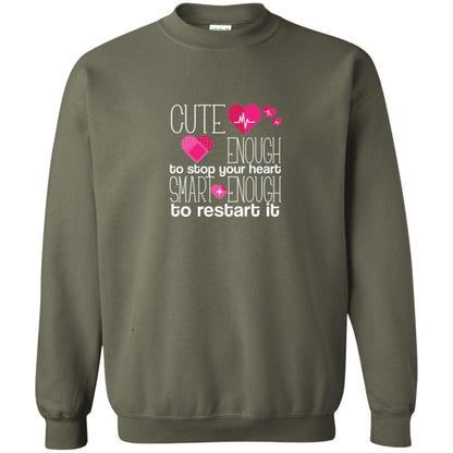 Cute Enough To Stop Your Heart Smart Enough To Restart It Nursing Student Military Green