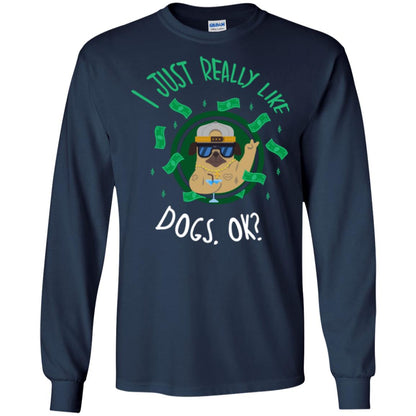 Dog Lover T-shirt I Just Really Like Dogs, Ok Navy