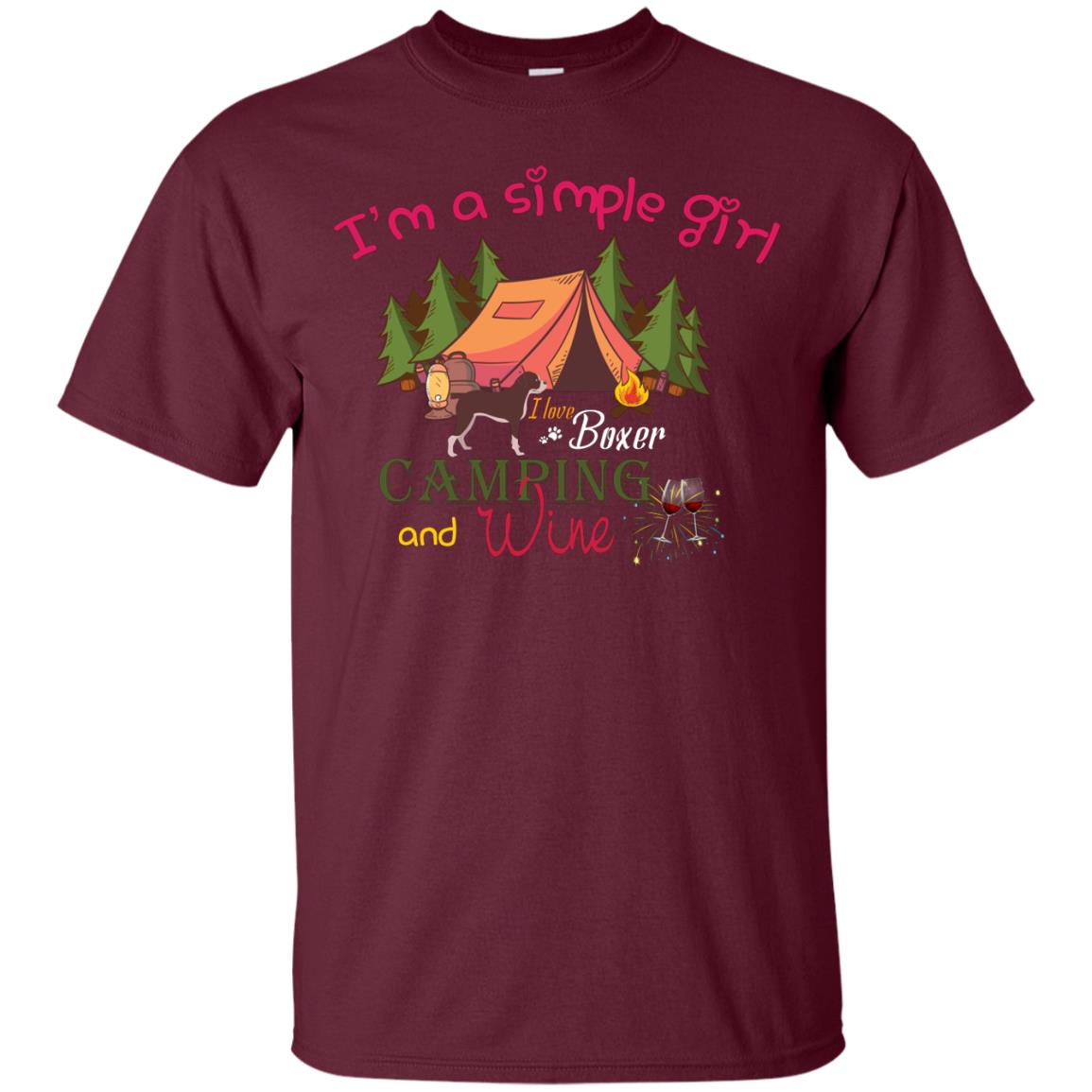 I’m A Simple Girl I Love Boxer Dog Camping And Wine Shirt Maroon