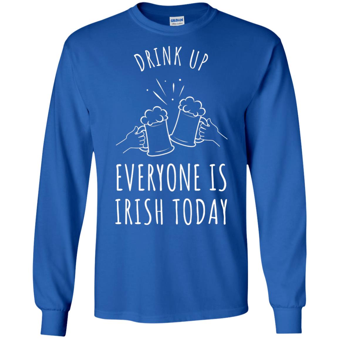 St. Patrick_s Day T-shirt Drink Up Everyone Is Irish Toda Royal