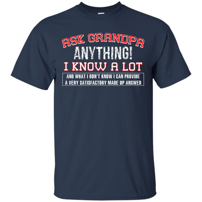 Ask Grandpa Anything I Know A Lot Funny Saying Gift Shirt For Papa Navy