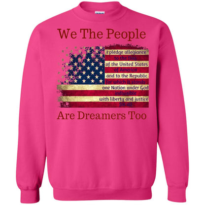 Americans We Are People Are Dreamers Too T-shirt Heliconia