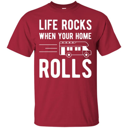 Camper Rv T-shirt Life Rocks When Your Home Roll Cardinal