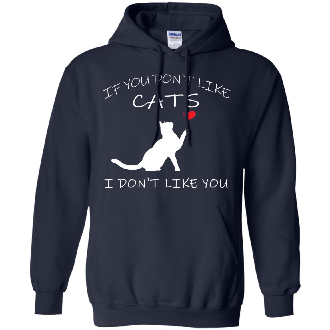 If You Don't Like Cats I Don't Like You Shirt Navy