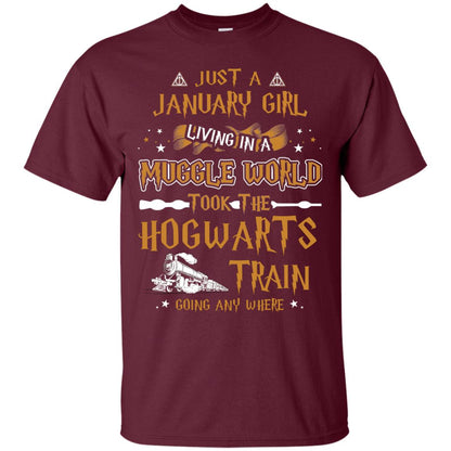 Just A January Girl Living In A Muggle World Took The Hogwarts Train Going Any Where Maroon