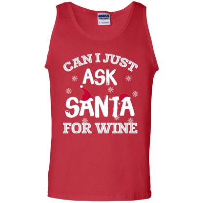 Christmas T-shirt Can I Just Ask Santa For Wine Red