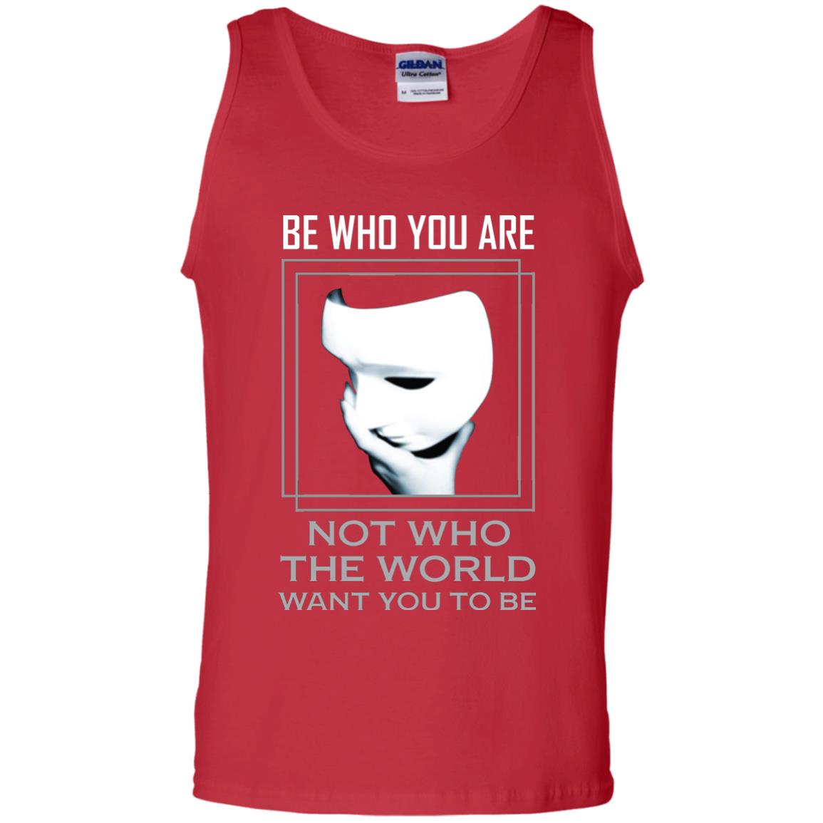 Be Who You Are Not The World Want You To Be Shirt Red
