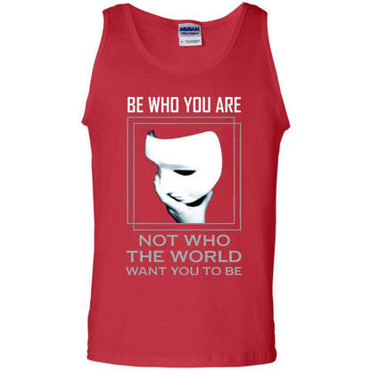 Be Who You Are Not The World Want You To Be Shirt Red
