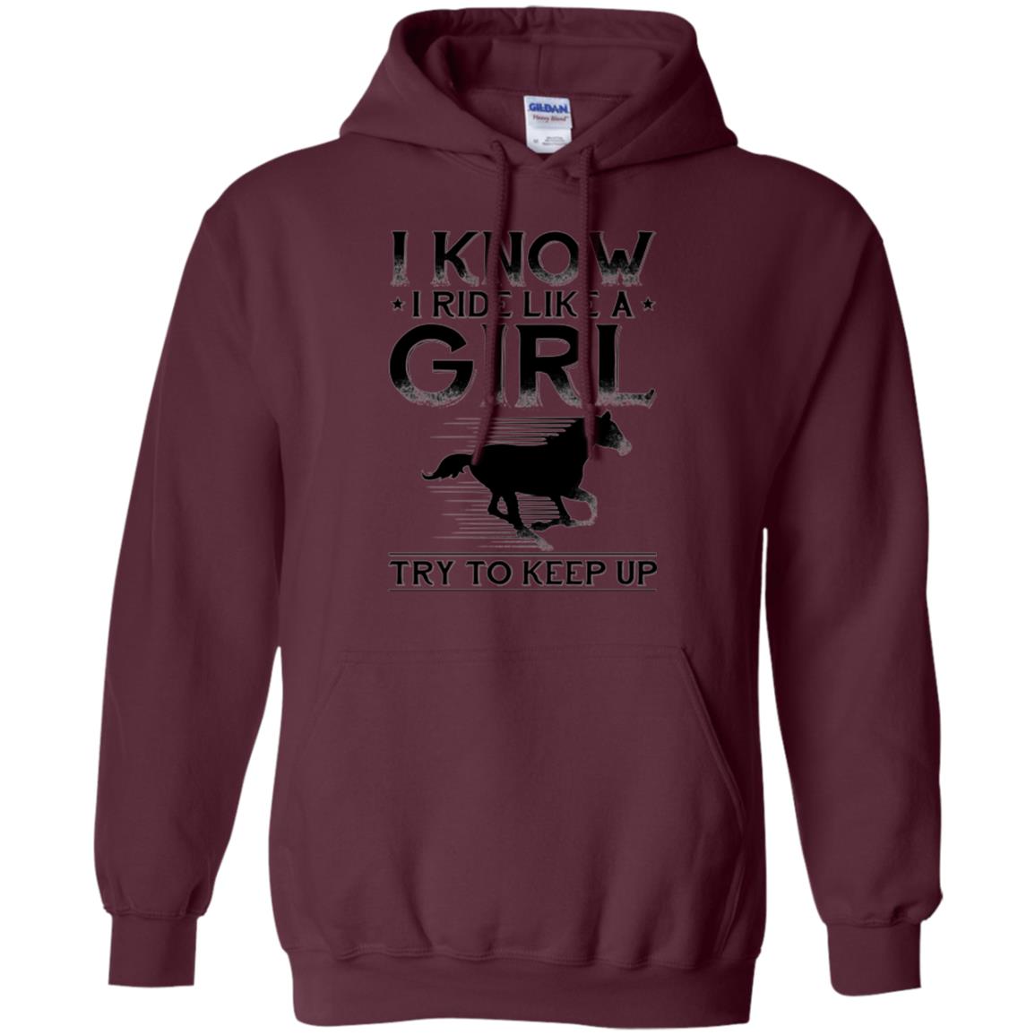 Horse Lovers T-shirt I Know I Ride Like A Girl Maroon