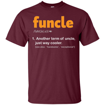 Funcle Definition T-shirt Funny Uncle Jokes Maroon