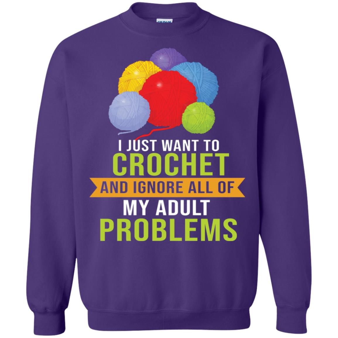 I Just Want To Crochet And Ignore All Of My Adult Problems Shirt Purple