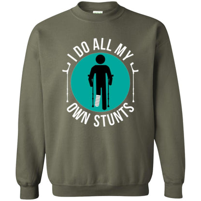 Broken Leg T-shirt I Do All My Own Stunts T-shirt Military Green