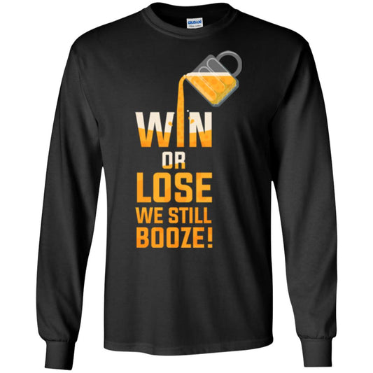 Beer Lover T-shirt Win Or Lose We Still Booze Black