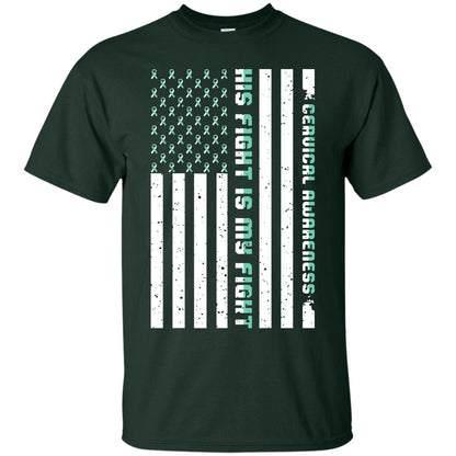 Cervical Awareness His Fight Is My Fight Teal White Stars Flag Of Usa Shirt Forest