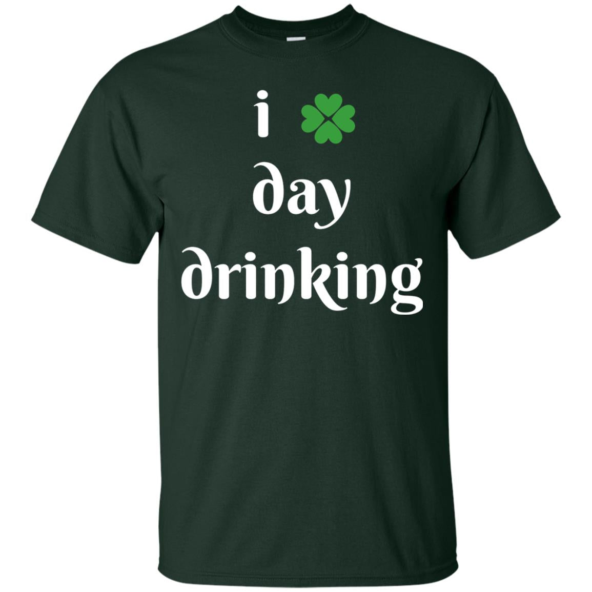 I Day Drinking Funny St Patricks Day T-shirt Forest