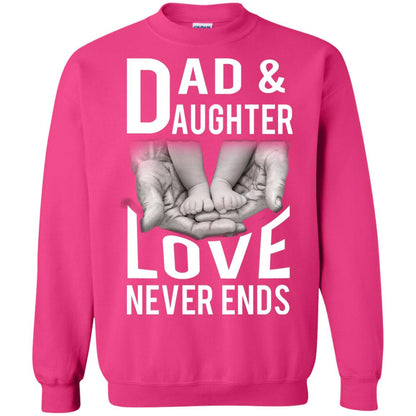 Dad And Daughter Love Never Ends Family T-shirt Heliconia