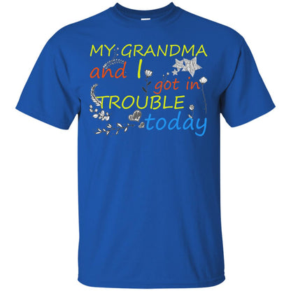 My Grandma And I Got In Trouble Today Shirt Royal