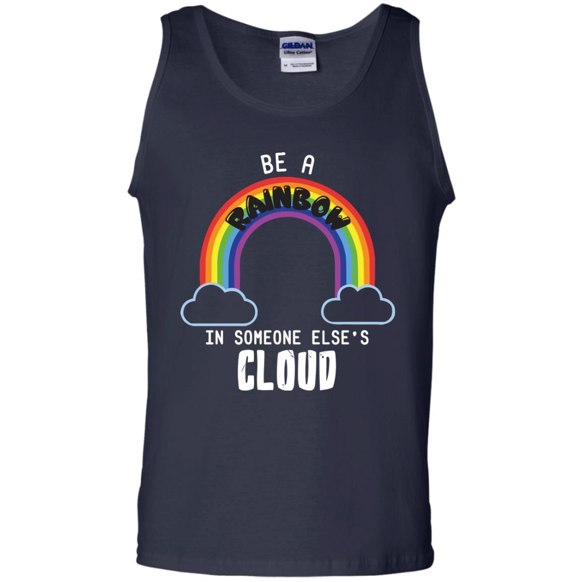Be A Rainbow In Someone Else_s Cloud Shirt Navy