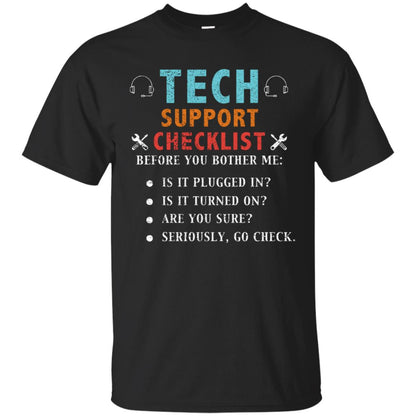 Tech Support Checklist Before You Bother Me Shirt Black