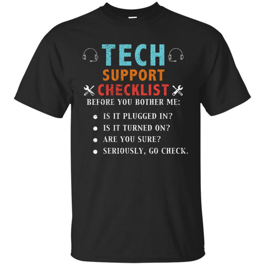Tech Support Checklist Before You Bother Me Shirt Black