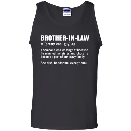 Family T-shirt Brother In Law Someone Who We Laugh At Because He Married My Sister Black