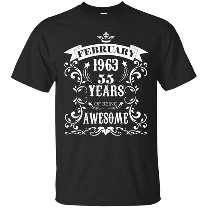 55th Birthday Shirt Awesome Born In February 1963 55 Years Of Being Awesome Black