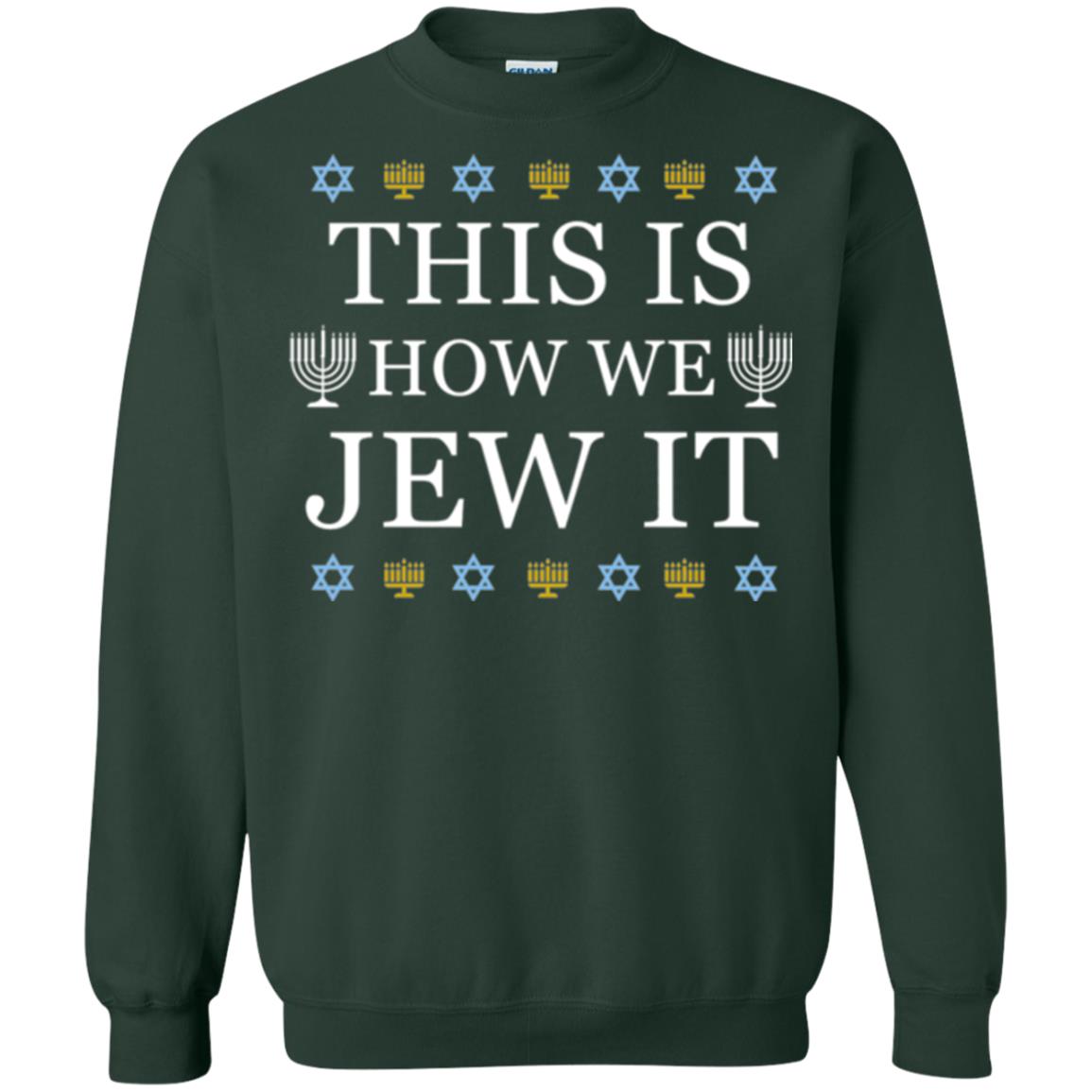 Funny Hanukkah T-shirt This Is How We Jew It Forest Green