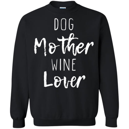 Dog Lover T-shirt Dog Mother Wine Lover T-shirt Black