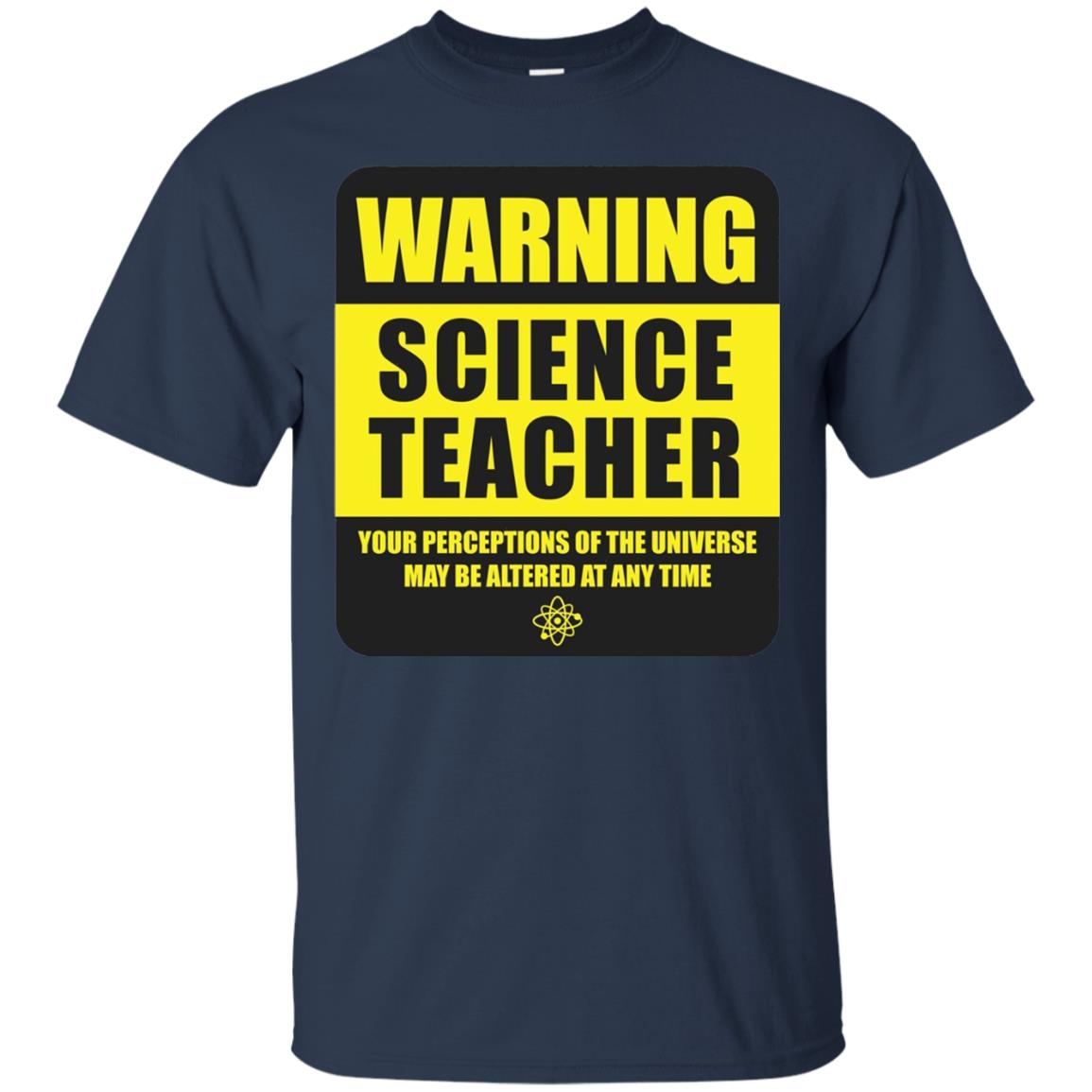 Science Teacher Your Perceptions Of The Universe T-shirt Navy