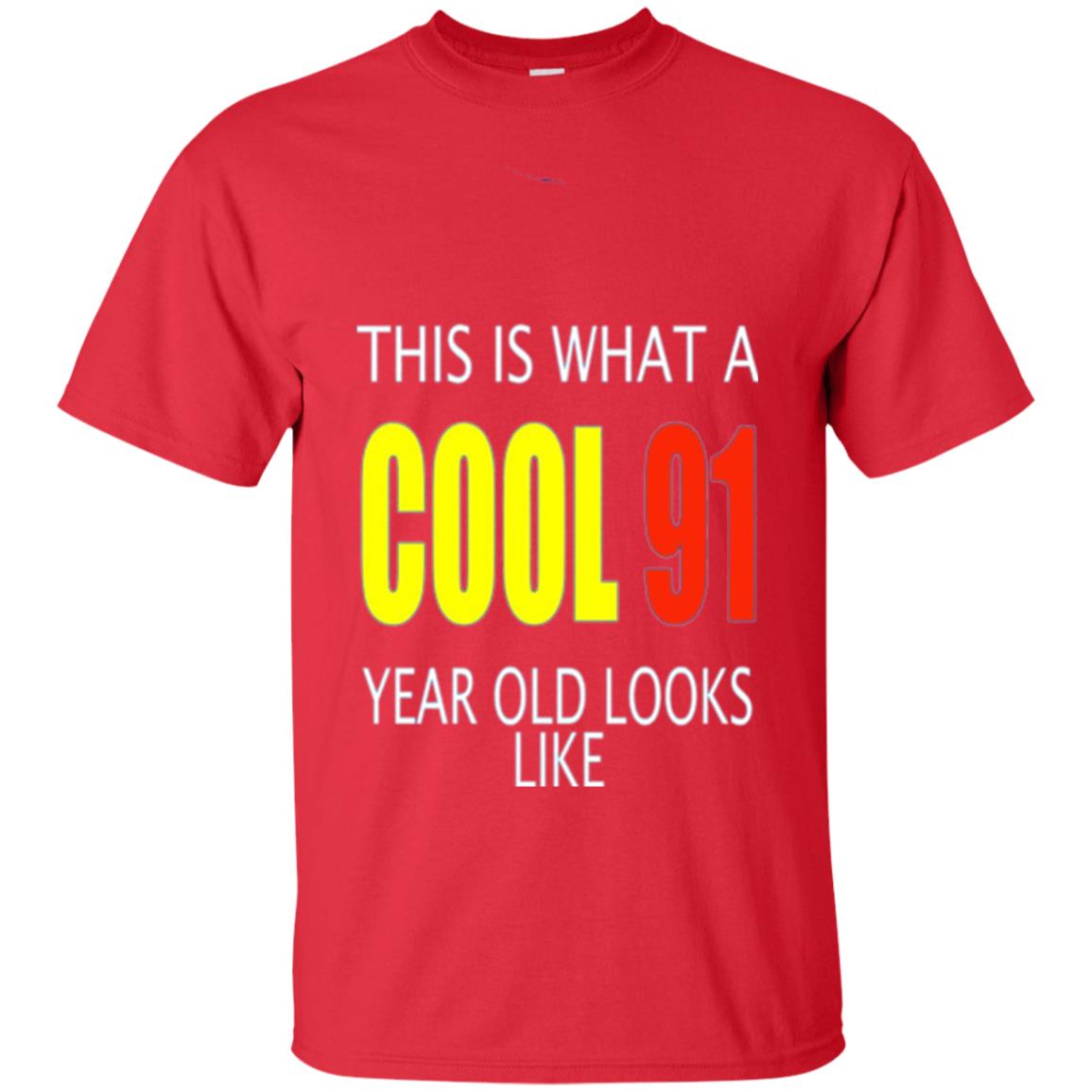 Cool 91 Years Old Birthday Gifts This Is What A Cool 91 Red