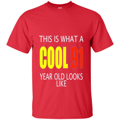 Cool 91 Years Old Birthday Gifts This Is What A Cool 91 Red
