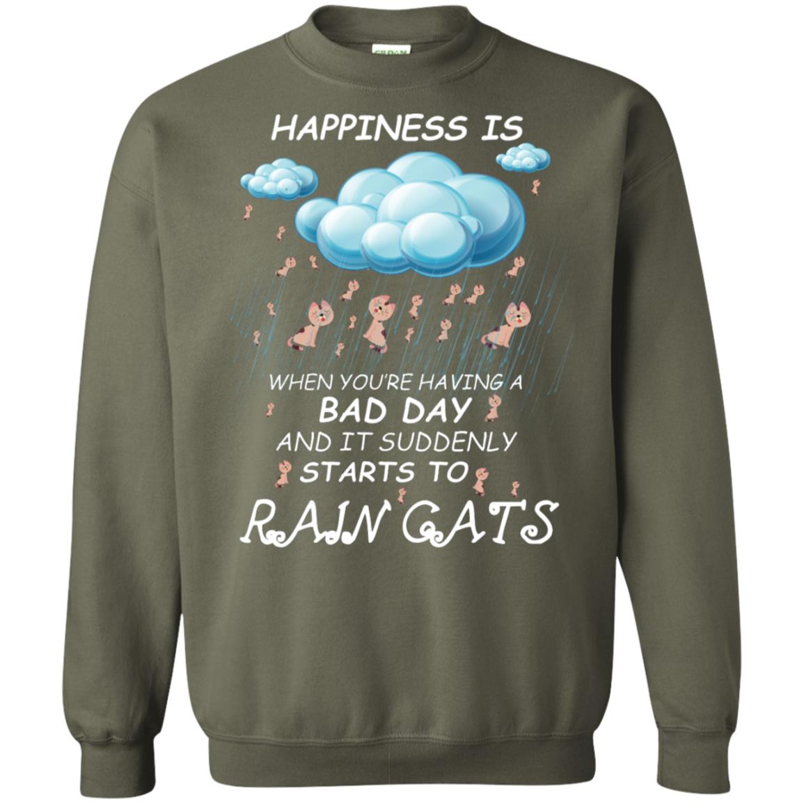 When You're Having A Bad Day And It Suddenly Starts To Rain Cats Military Green