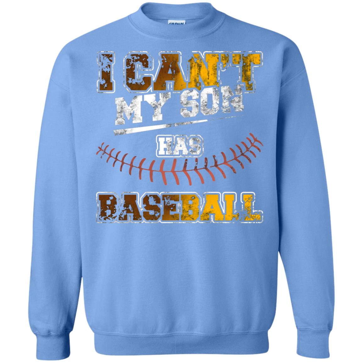 Baseball Mom Dad Shirt I Cant My Son Has Baseball Carolina Blue