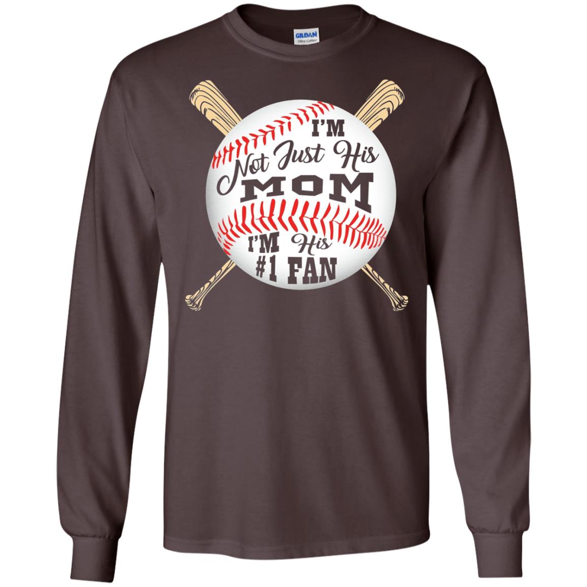 Baseball Mom Shirt Im Not Just His Mom Fan Dark Chocolate