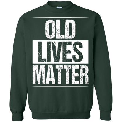 Elderly Seniors T-shirt Old Lives Matter T-shirt Forest Green